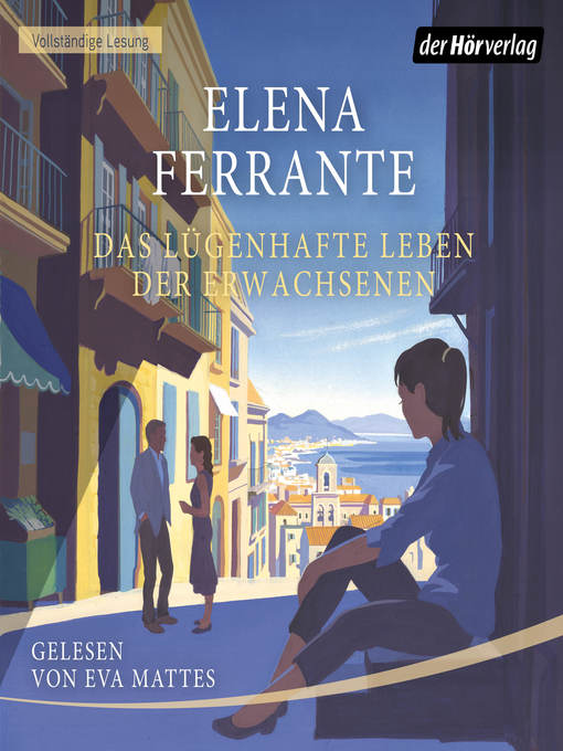 Title details for Das lügenhafte Leben der Erwachsenen by Elena Ferrante - Available